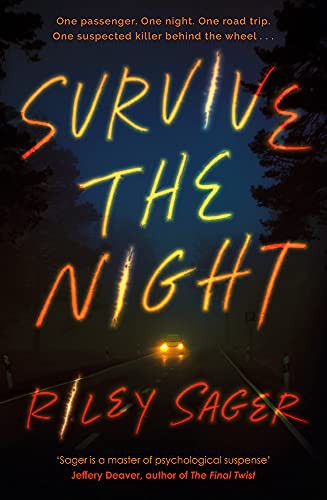 Riley Sager: Survive the Night (Paperback, 2021, Hodder & Stoughton)