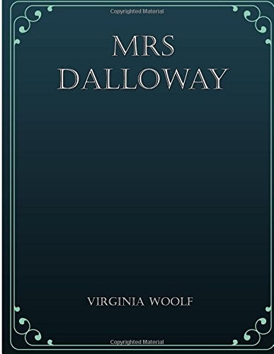 Mrs Dalloway (2017, CreateSpace Independent Publishing Platform)