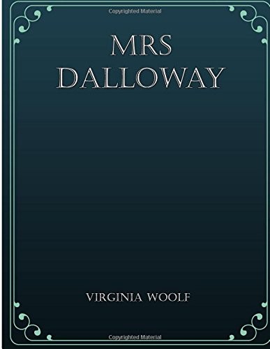 Virginia Woolf: Mrs Dalloway (2017, CreateSpace Independent Publishing Platform)