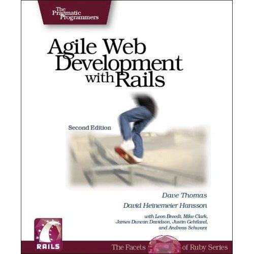 Agile web development with rails (2005, Pragmatic Bookshelf)
