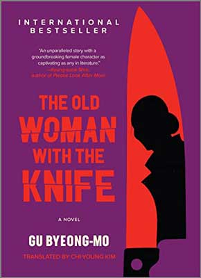 Gu Byeong-mo: Old Woman with the Knife (2022, Harlequin Enterprises ULC)