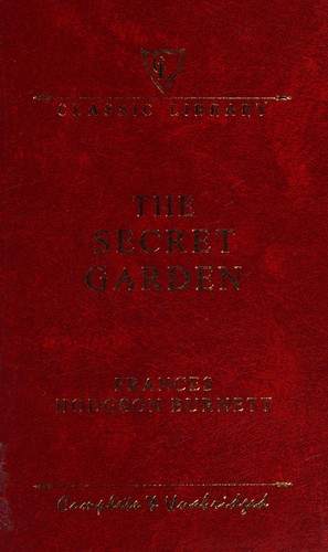 Frances Hodgson Burnett: The Secret Garden (2013, World Publications Group, Inc.)