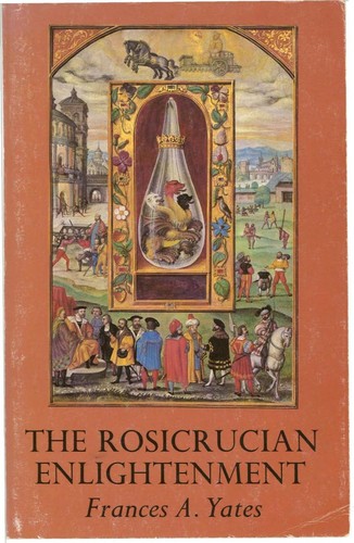 Frances Amelia Yates: The Rosicrucian Enlightenment (Paperback, 1978, Shambhala)