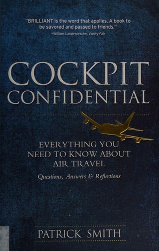 Patrick Smith: Cockpit confidential (2013, Sourcebooks)