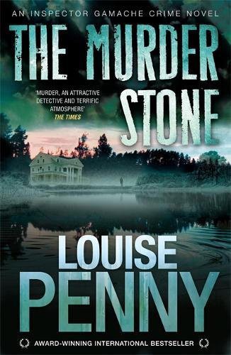 Louise Penny: The Murder Stone (Paperback, 2009, Headline Book Publishing)