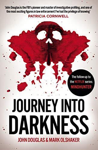 John Edward Douglas: Journey Into Darkness
