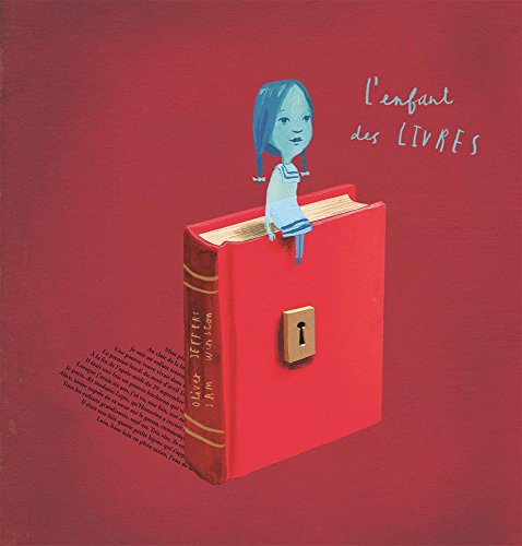 Oliver Jeffers, Sam Winston: L' Enfant Des Livres (Hardcover, French language, 2016, Scholastic)