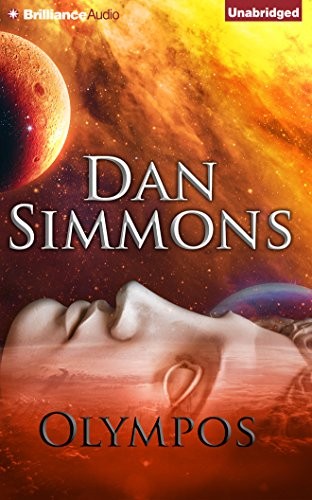 Dan Simmons: Olympos (AudiobookFormat, 2014, Brilliance Audio)