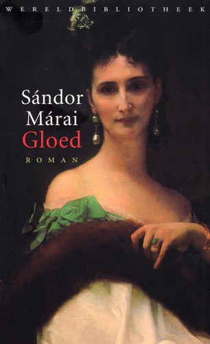 Gloed (Hardcover, Dutch language, 2000, Wereldbibliotheek)