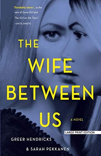 The Wife Between Us (Paperback, 2018, Large Print Press)