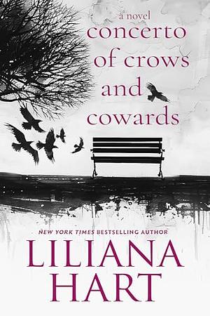 Liliana Hart: Concerto of Crows and Cowards (EBook, 2024, 7th Press)