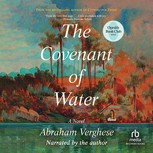 Abraham Verghese: The Covenant of Water (AudiobookFormat, 2023, Recorded Books)