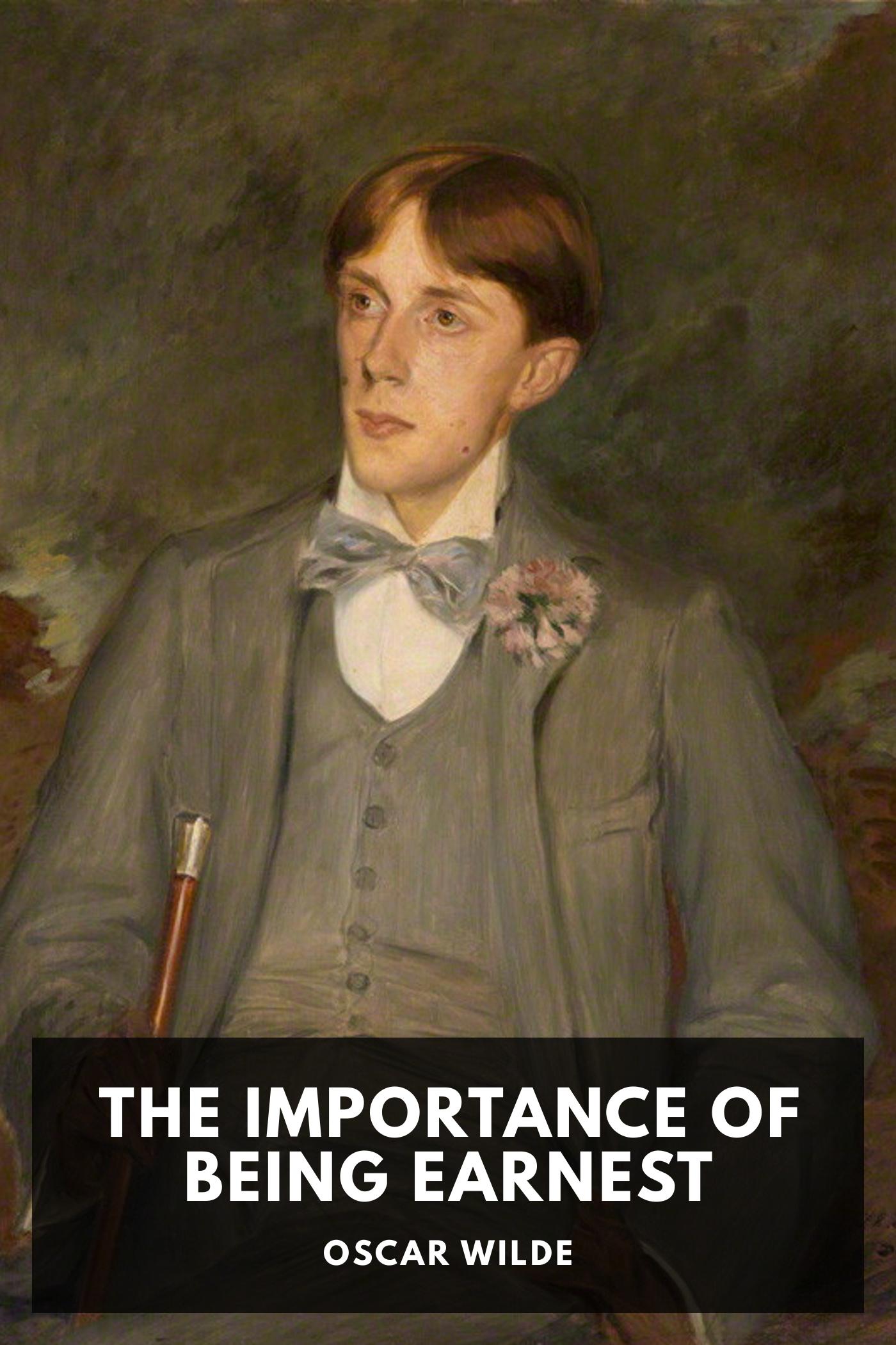 The Importance of Being Ernest (EBook, 2022, Standard Ebooks)