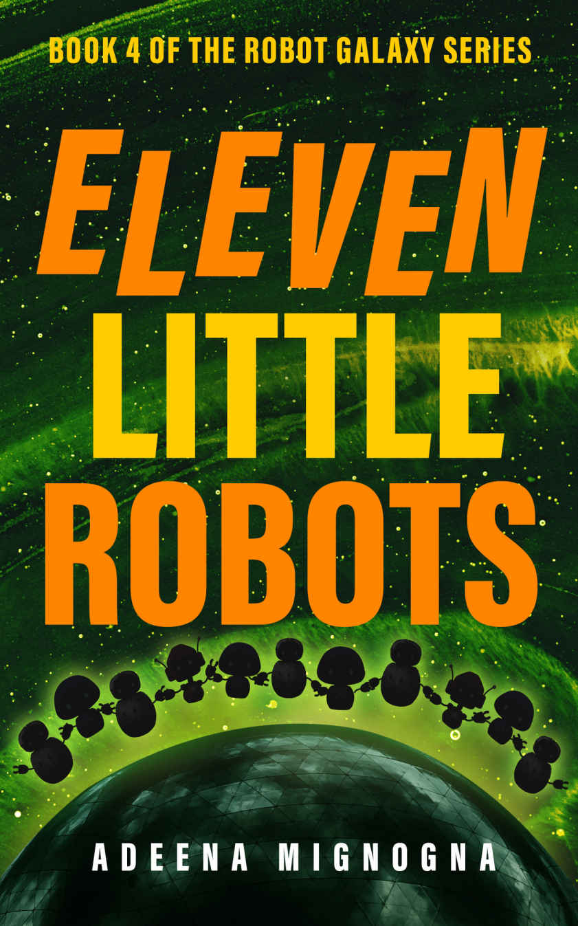 Eleven Little Robots (2023, Crazy Robot, LLC)