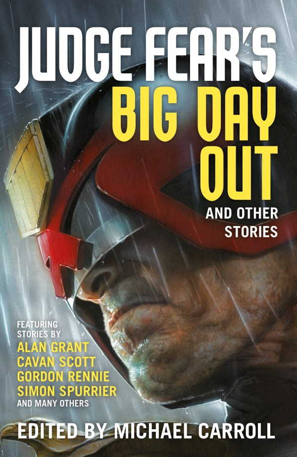 Judge Fear's Big Day Out and Other Stories (2020, Rebellion)
