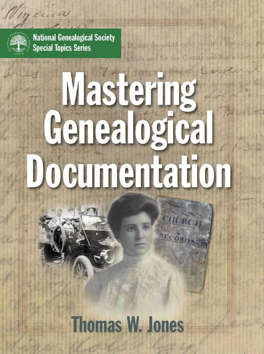 Thomas W. Jones: Mastering Genealogical Documentation (EBook, 2017, National Genealogical Society)