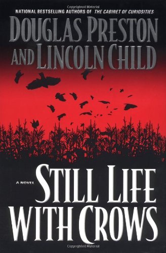 Douglas Preston, Lincoln Child: Still Life with Crows (Hardcover, 2003, Warner Books)