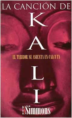 La canción de Kali (Hardcover, Spanish language, 1994, Ediciones B)