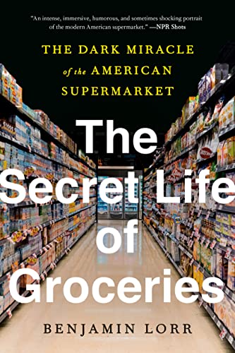 The Secret Life of Groceries (Hardcover, 2020, Avery, Avery Publishing Group)