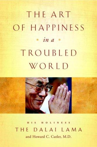 The Art of Happiness in a Troubled World (Hardcover, 2009, Doubleday)