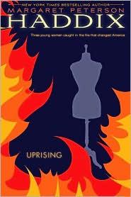 Margaret Peterson Haddix: Uprising (2010, Simon & Schuster)