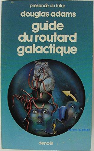 Le Guide du routard galactique (Paperback, French language, 1990, Denoël / Présence du futur)