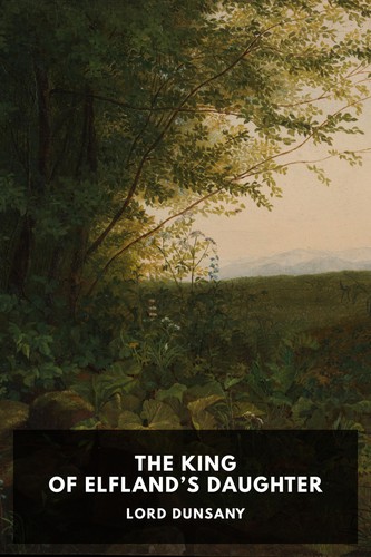 The King of Elfland’s Daughter (2021, Standard Ebooks)