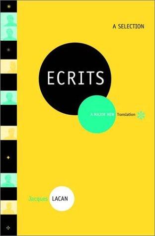 Jacques Lacan: Ecrits (2002, W. W. Norton & Company)