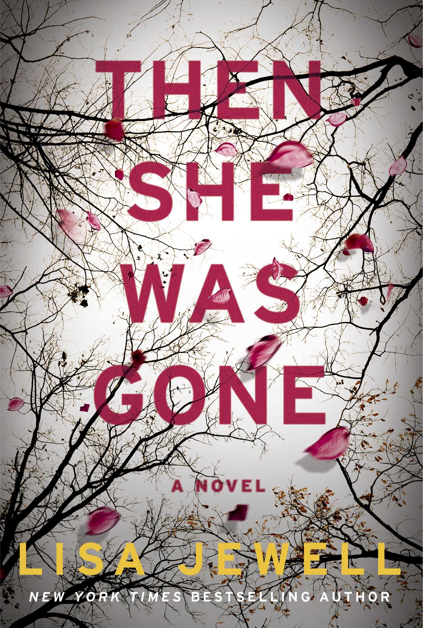 Then She Was Gone (2018, Atria Books)