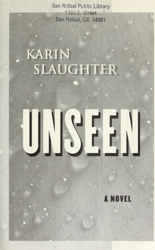 Karin Slaughter: Unseen (2013)