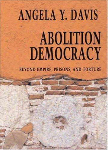 Abolition Democracy (Paperback, 2005, Seven Stories Press)