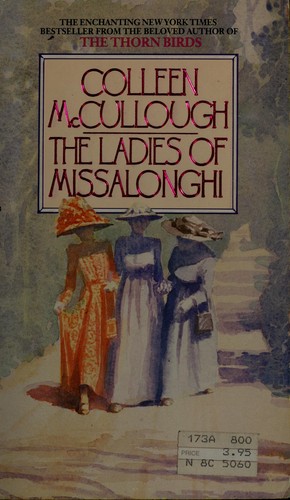 Colleen McCullough: The ladies of Missalonghi (1988, Avon)