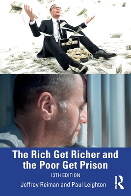 The Rich Get Richer and the Poor Get Prison (Paperback, 2023)
