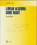 Sheldon Jay Axler: Linear algebra done right (1996, Springer)