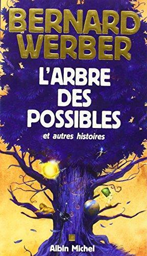 Arbre Des Possibles Et Autres Histoires (French language, 2002, Éditions Albin Michel)