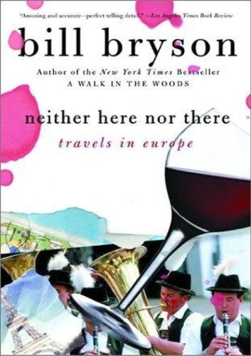 Bill Bryson, William Roberts: Neither Here, Nor There (EBook, 1998, Black Swan)