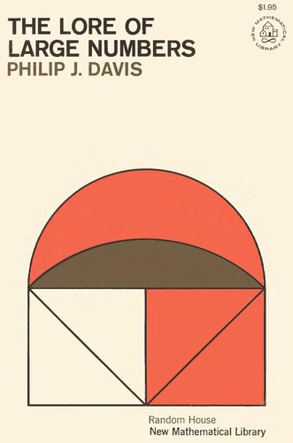 Philip J. Davis: The Lore of Large Numbers (New Mathematical Library) (Paperback, 1975, Mathematical Association of America (MAA))