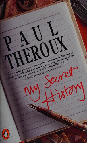 Paul Theroux: My secret history (1990, Penguin)