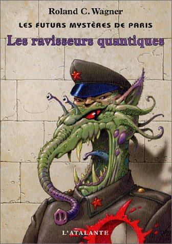 Roland Wagner: Les Futurs mystères de Paris, tome 2 (Paperback, 2002, L'Atalante)