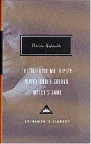Patricia Highsmith: Talented Mr.Ripley (Everyman's Library Classics) (Hardcover, 2000, Everyman's Library)