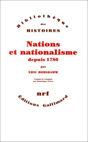 Nations et nationalisme depuis 1780 (Paperback, 1992, Gallimard)