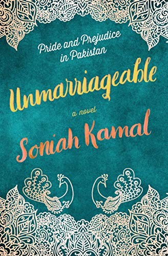 Soniah Kamal: Unmarriageable (Hardcover, 2019, Ballantine Books)