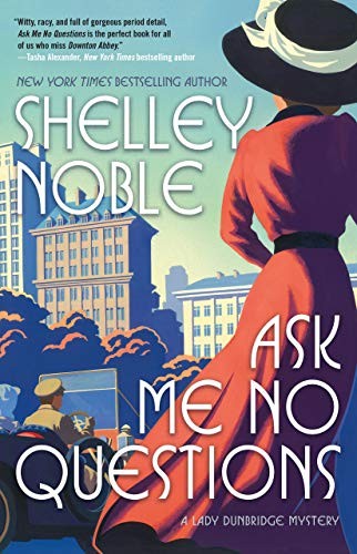 Shelley Noble: Ask Me No Questions (Paperback, 2019, Forge Trade)