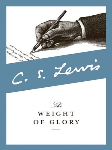 C. S. Lewis: Weight of Glory (EBook, 2009, HarperCollins)