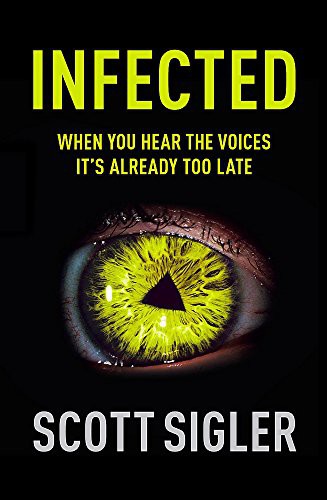 Scott Sigler: Infected (Paperback, 2008, Hodder and Stoughton)