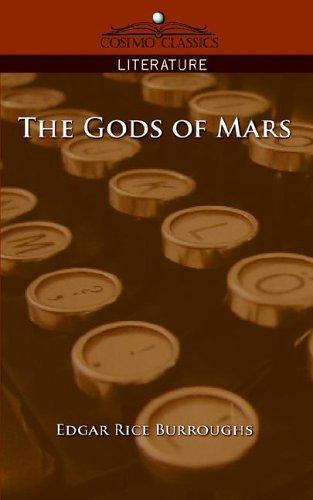 Edgar Rice Burroughs: The Gods of Mars (Paperback, 2005, Cosimo Classics)