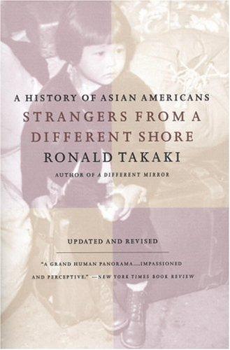 Ronald Takaki: Strangers from a different shore (1998, Little, Brown)