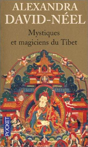 Alexandra David-Néel: Mystiques et magiciens du Tibet (Paperback, French language, 2003, Pocket)