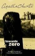 Towards Zero (Agatha Christie Collection) (Paperback, 2002, HarperCollins Publishers Ltd)
