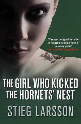 Stieg Larsson: The girl who kicked the hornets' nest (2009, MacLehose Press/Quercus)